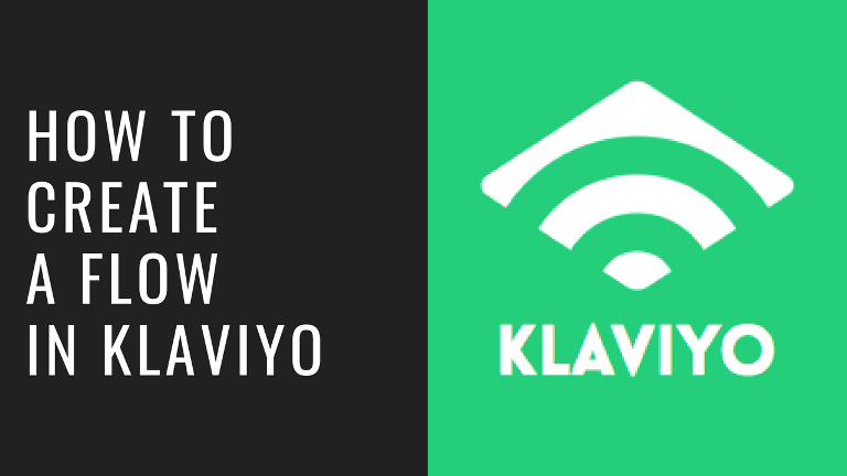 How to Create a Flow in Klaviyo