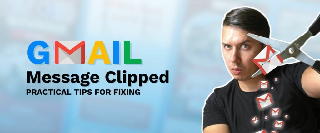 Gmail Message Clipped: Practical Tips for Fixing