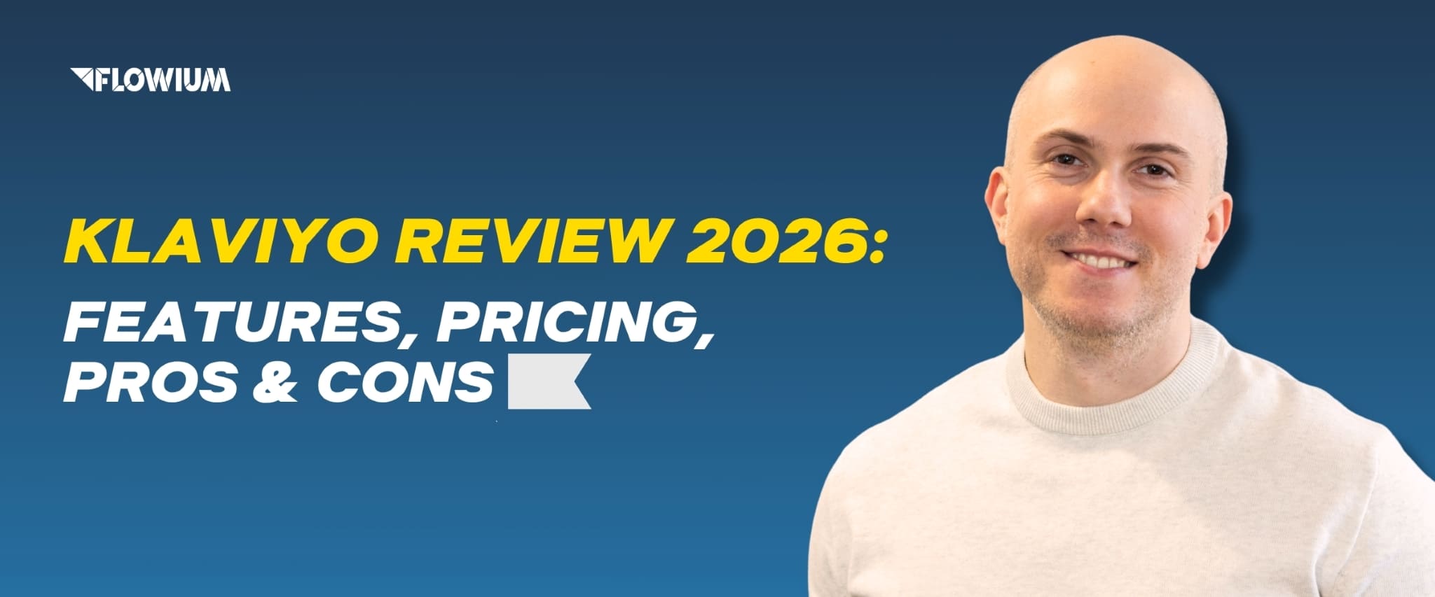 Klaviyo Review 2026: Features, Pricing, Pros & Cons blog post thumbnail image.