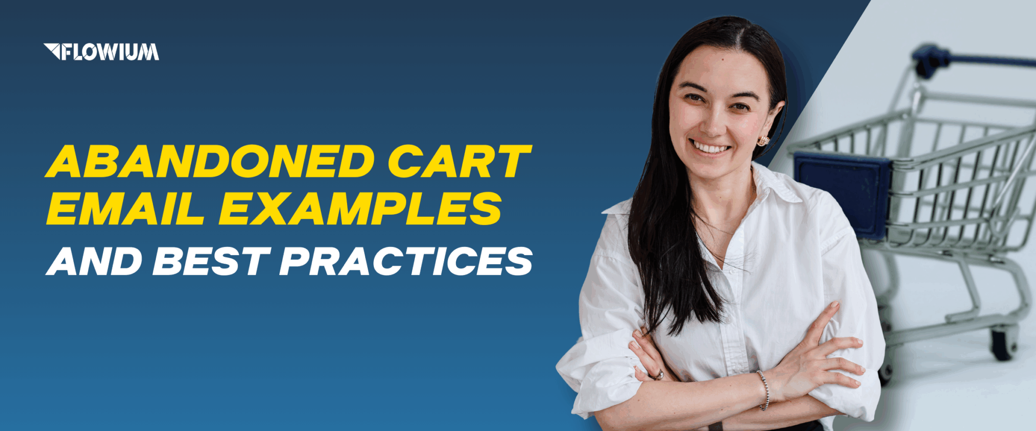 Top 20+ Abandoned Cart Email Examples and Best Practices blog post thumbnail.