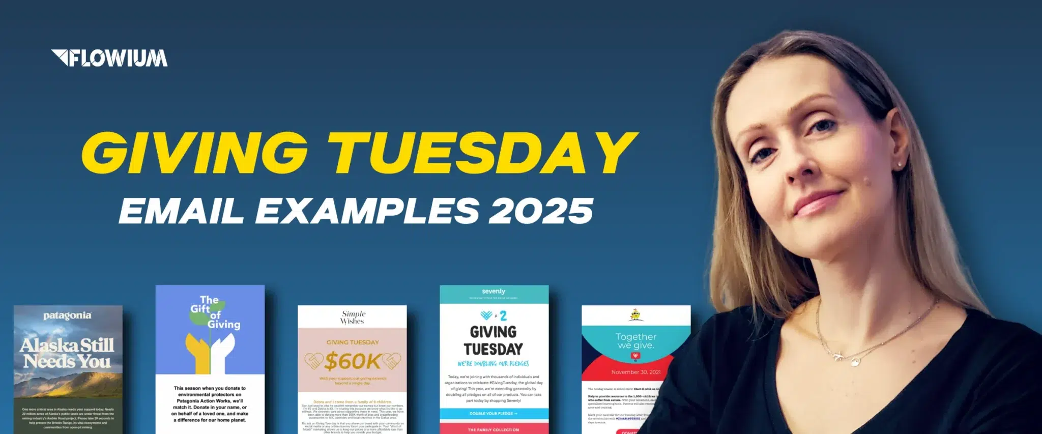 Giving tuesday email examples and strategies for the 2025 campaign with Ewa Stareńska, Flowium team member on blue background.