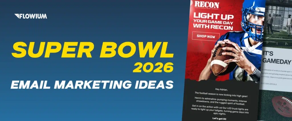 Email marketing strategies and examples for Super Bowl campaigns in 2025 on the blue background.