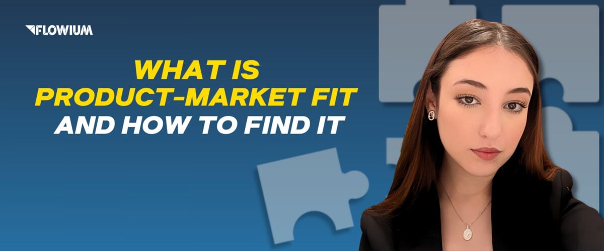 What is Product-Market Fit and How to Find It - blog thumbnail.