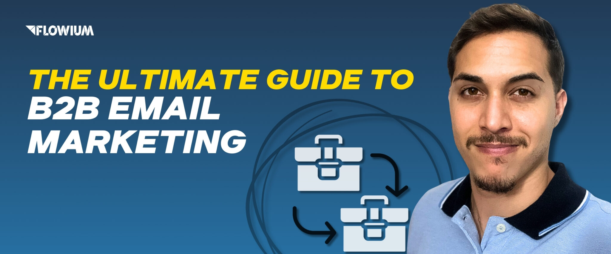 The Ultimate Guide to B2B Email Marketing thumbnail image.