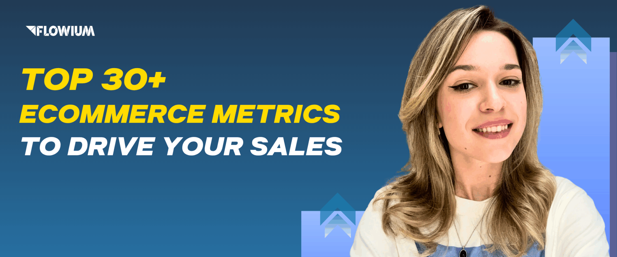 Top 30+ Ecommerce Metrics to Drive Your Sales blog posts thumbnail with Liana Horbova.