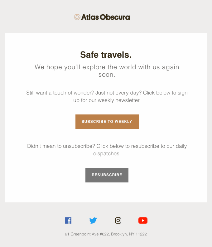 Unsubscribe Email example of Opt for a Subscribe Email Instead by Atlas Obscura.