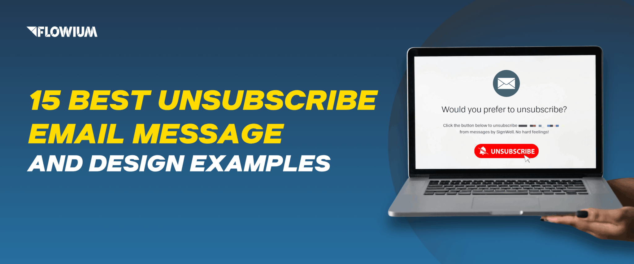 15 Best Unsubscribe Email Message and Design Examples blog post thumbnail.