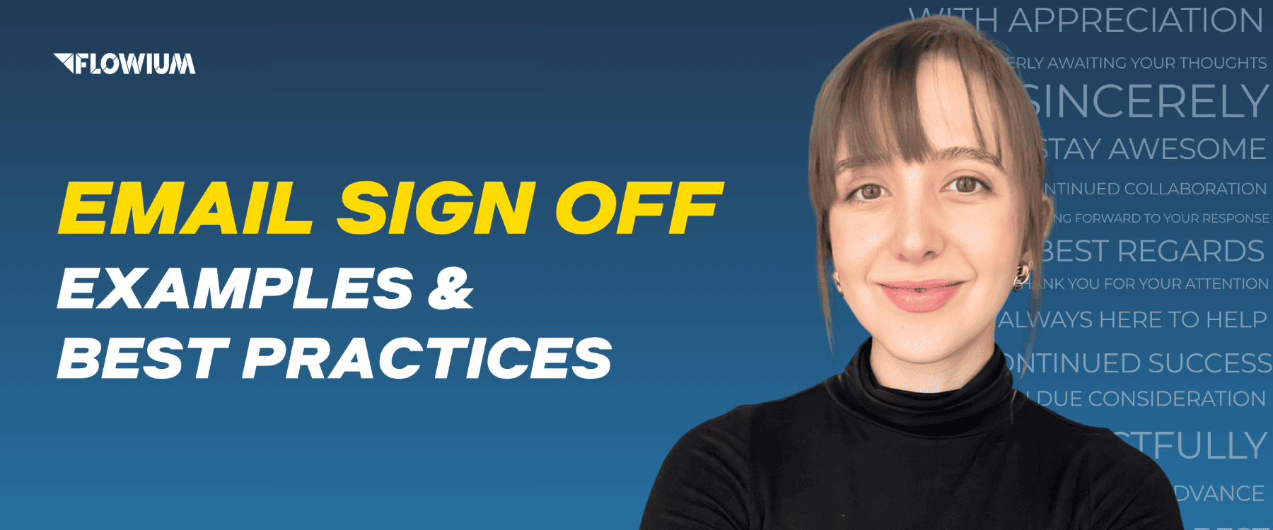 How to Sign Off an Email: 60+ Ending Examples and Best Practices