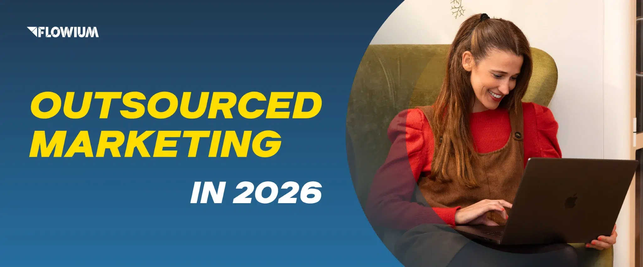 Outsourced Marketing in 2026: Benefits and Best Practices blog post banner image.