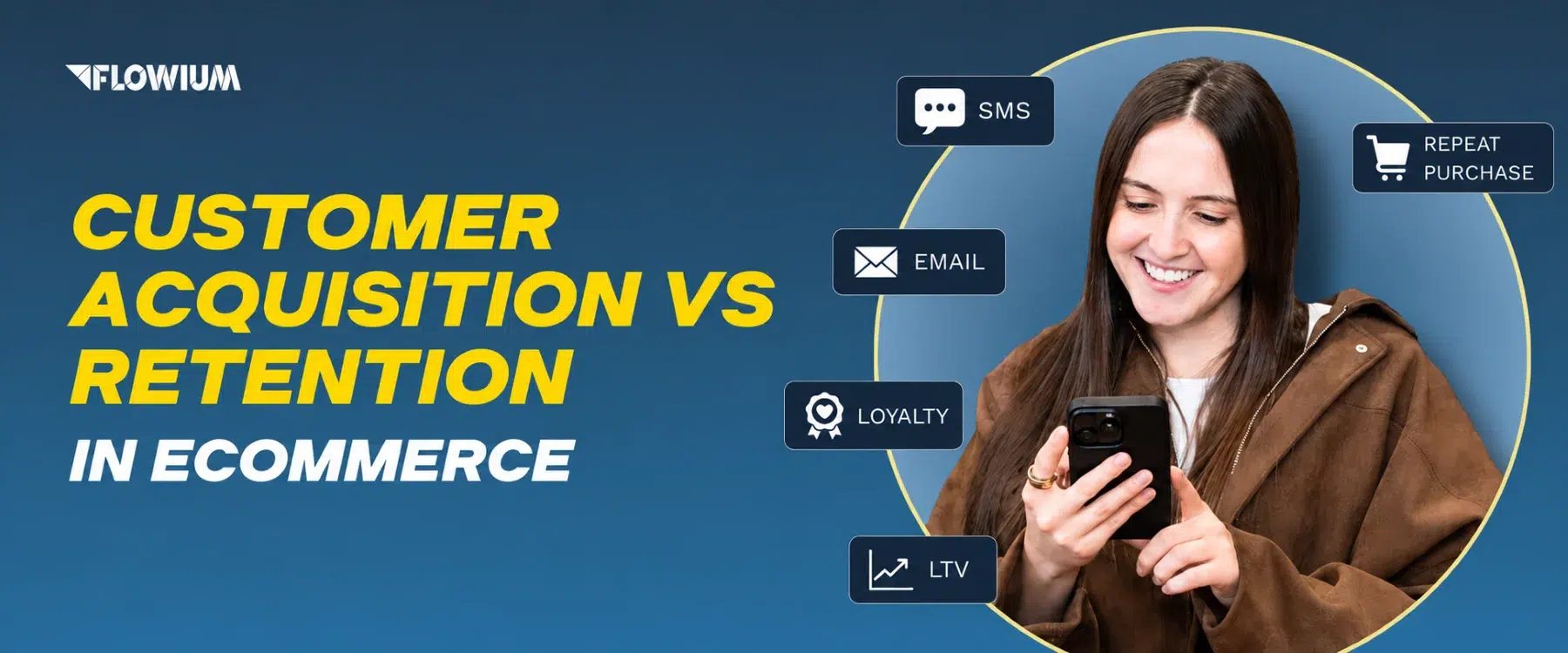 When to Focus on Customer Acquisition vs Retention in Ecommerce blog post banner image.