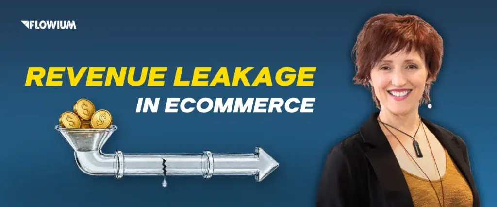 Revenue Leakage in Ecommerce: Hidden Profit Leaks Costing You Money blog post banner.